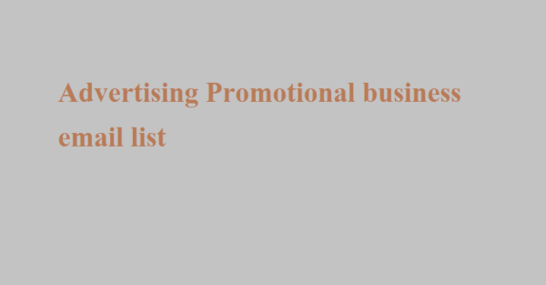 Advertising-Promotional business email list