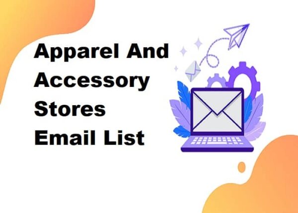 Apparel And Accessory Stores Email List