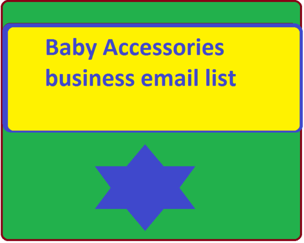 Baby Accessories Business Email List