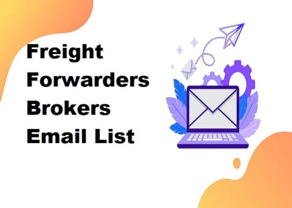 Freight Forwarders Brokers Email List