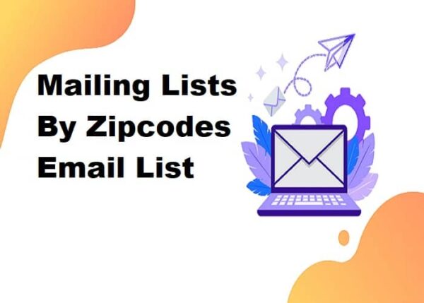 Mailing Lists By Zipcodes Email List