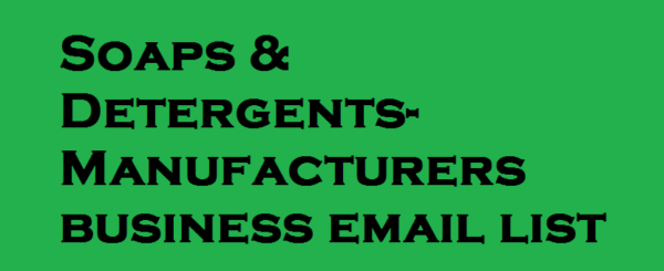 Soaps & Detergents-Manufacturers business email list